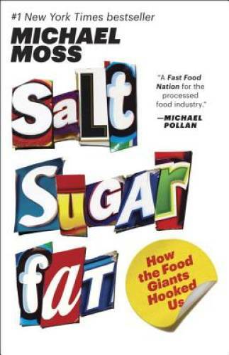 Salt sugar fat how the - fat:,